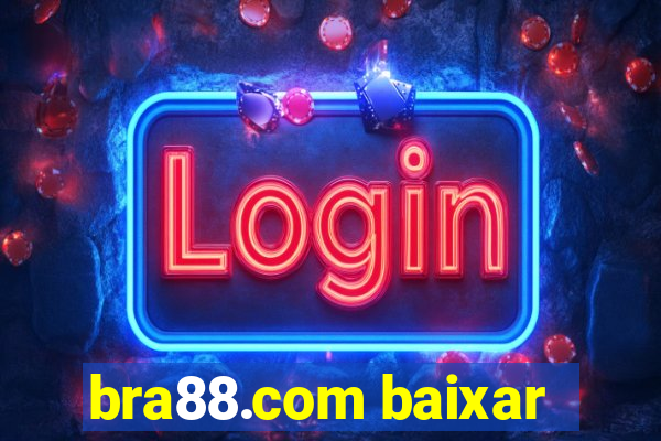 bra88.com baixar